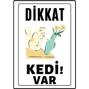 Emach Dizayn Dikkat Kedi Var Uyarı Ikaz Levhası Pvc Kaplama A4 Şımarık