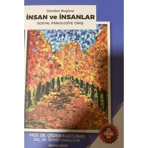 Dünden Bugüne Insan ve Insanlar - Sosyal Psikolojiye Giriş - Çiğdem Kağıtçıbaşı