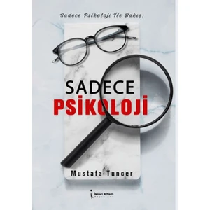 Sadece Psikoloji - Mustafa Tuncer