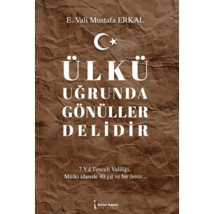 Ülkü Uğrunda Gönüller Delidir - Mustafa Erkal