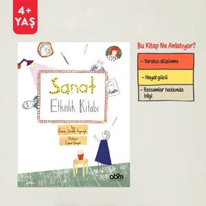 Sanat Etkinlik Kitabı - 4 Yaş Üzeri Çocuklar Için Eğitici Ve Öğretici