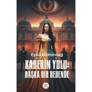 Kaderin Yolu - Eylül Demirbağ