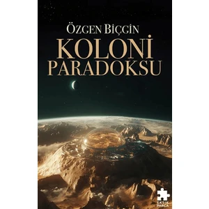Koloni Paradoksu - Özgen Biçgin