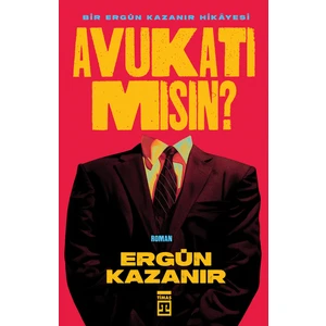 Avukatı mısın? - Ergün Kazanır