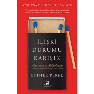 Ilişki Durumu Karışık – Esther Perel