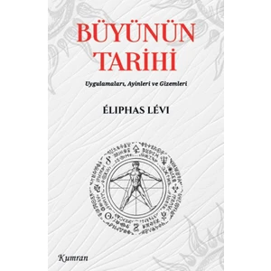 Büyünün Tarihi - Eliphas Levi