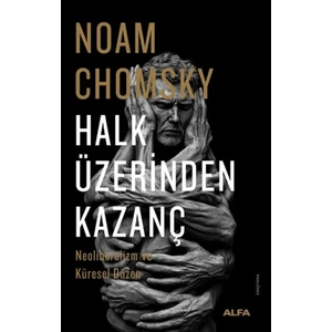 Halk Üzerinden Kazanç - Noam Chomsky