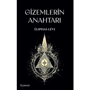 Gizemlerin Anahtarı - Eliphas Levi