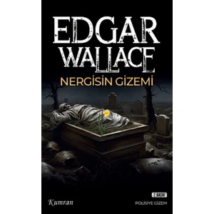 Nergisin Gizemi - Edgar Wallace