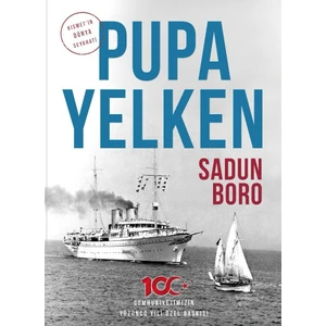 Pupa Yelken (Cumhuriyetimizin Yüzüncü Yılı Özel Baskısı)