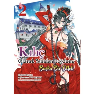 Kılıç Olarak Yeniden Doğdum 2 (Ciltli) - Tanaka Yuu