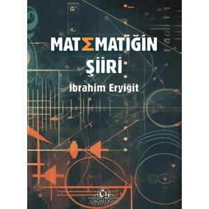 Matematiğin Şiiri - İbrahim Eryiğit