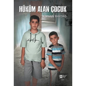 Hüküm Alan Çocuk - Adnan Baydaş