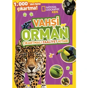 National Geographic Kids - Vahşi Orman Çıkartmalı Faaliyet Kitabı