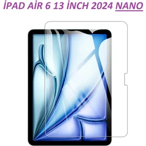 Apple iPad Air 6.nesil 13 Inch M2 Çip 2024 Uyumlu Şeffaf Esnek Tablet Cam Nano Ekran Koruyucu