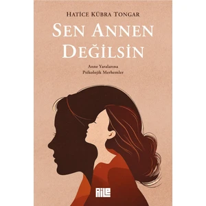 Sen Annen Değilsin - Hatice Kübra Tongar
