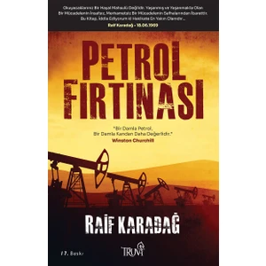 Petrol Fırtınası - Raif Karadağ