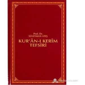 Kur'an-ı Kerim Tefsiri (6 Cilt Takım) / Prof. Süleyman Ateş