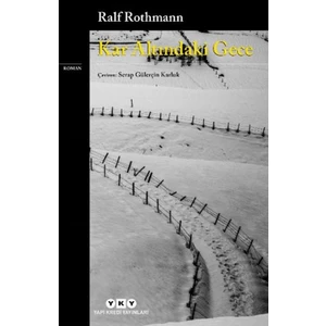 Kar Altındaki Gece - Ralf Rothmann