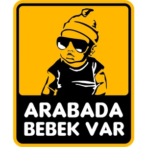 Sticker Usta Arabada Bebek Var Sticker Araba Oto Sticker Etiket 00650