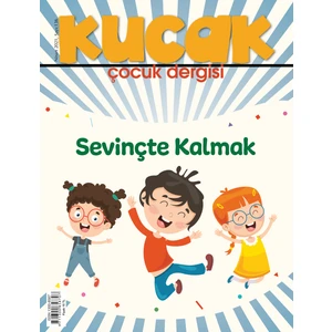 Kucak Çocuk Dergisi En Son Sayı
