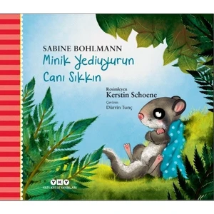 Minik Yediuyurun Canı Sıkkın - Sabine Bohlmann