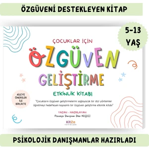 Kitza Yayınları Çocuklar Için Özgüven Geliştirme Etkinlikleri-Özgüven Geliştiren Etkinlikler - Diler Keçeci