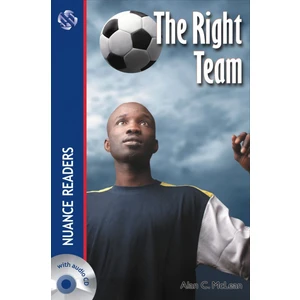 The Right Team +CD (Nuance Readers Level–1)