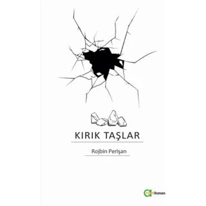 Kırık Taşlar - Rojbin Perişan