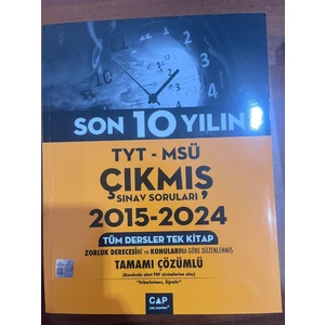 Çap Yayınları Tyt- Msü Son 10 Yılın Çıkmış Soruları (2015-2024)