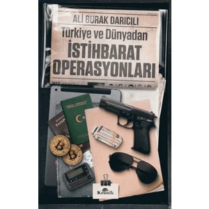 Türkiye ve Dünyadan İstihbarat Operasyonları - Ali Burak Darıcılı