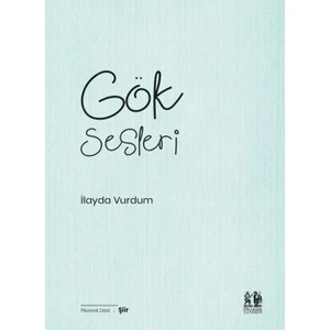 Gök Sesleri - İlayda Vurdum