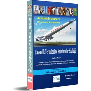 Havacılık Terimleri ve Kısaltmalar Sözlüğü / Aviation Dictionary of Terms and Abbreviations