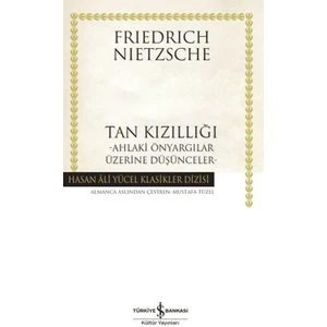 Tan Kızıllığı - Friedrich Nietzsche