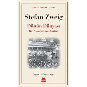 Dünün Dünyası - Stefan Zweig