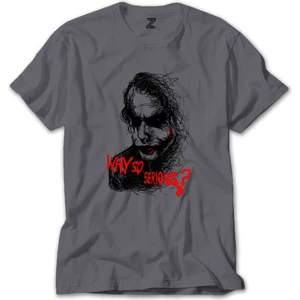 Joker Drawing Face Why So Serious Gri Tişört