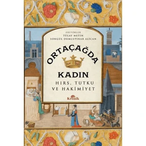Ortaçağda Kadın - Tülay Metin