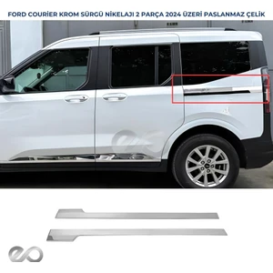 Ebal Oto Ford Tourneo Courier 2024 Üzeri Sürgü Nikelajı 2 Parça Paslanmaz Çelik