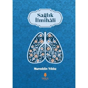 Sağlık İlmihali - Nureddin Yıldız