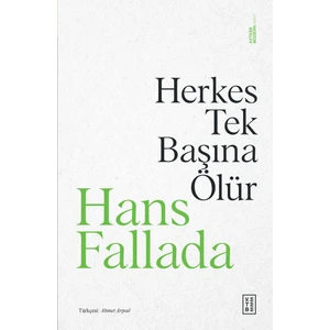 Herkes Tek Başına Ölür - Hans Fallada