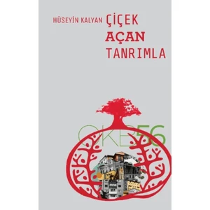 Çiçek Açan Tanrımla - Hüseyin Kalyan