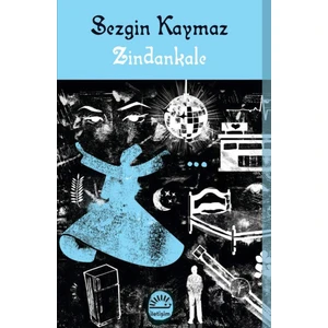 Zindankale - Sezgin Kaymaz