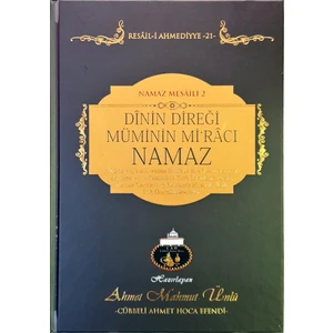 Dinin Direği Müminin Miracı Namaz