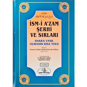 İsmi Azam Şerhi ve Sırları - Hakka Vasıl Olmanın Kısa Yolu