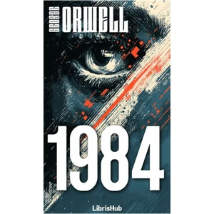 1984 - George Orwell