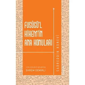 Fususü’l-Hikem’in Ana Konuları - Sadreddin Konevi