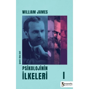 Psikolojinin İlkeleri 1 - William James