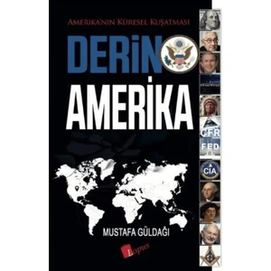 Derin Amerika - Mustafa Güldağı 288 Sayfa