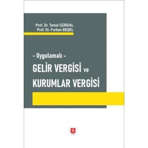 Uygulamalı Gelir Vergisi ve Kurumlar Vergisi - Temel Gürdal