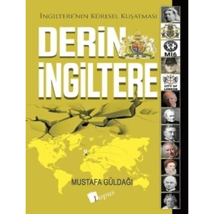Derin İngiltere - Mustafa Güldağı 272 Sayfa